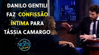 Danilo Gentili revela "admiração" por Tássia Camargo na adolescência | The Noite 28/08/26