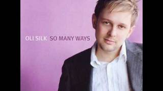 Oli Silk-So Many Ways.wmv chords