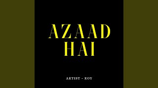 Azaad Hai