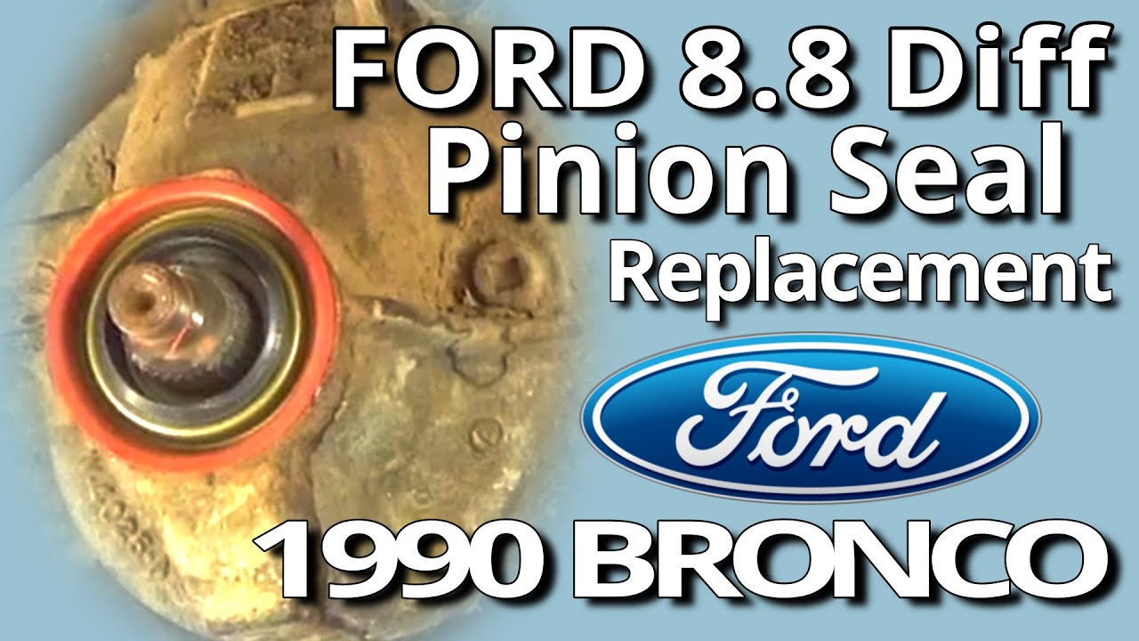 FORD 8.8 Rear Pinion Seal Replace 1990 FORD Bronco 4x4 Project