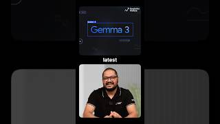 Google DeepMind Unveils Gemma 3