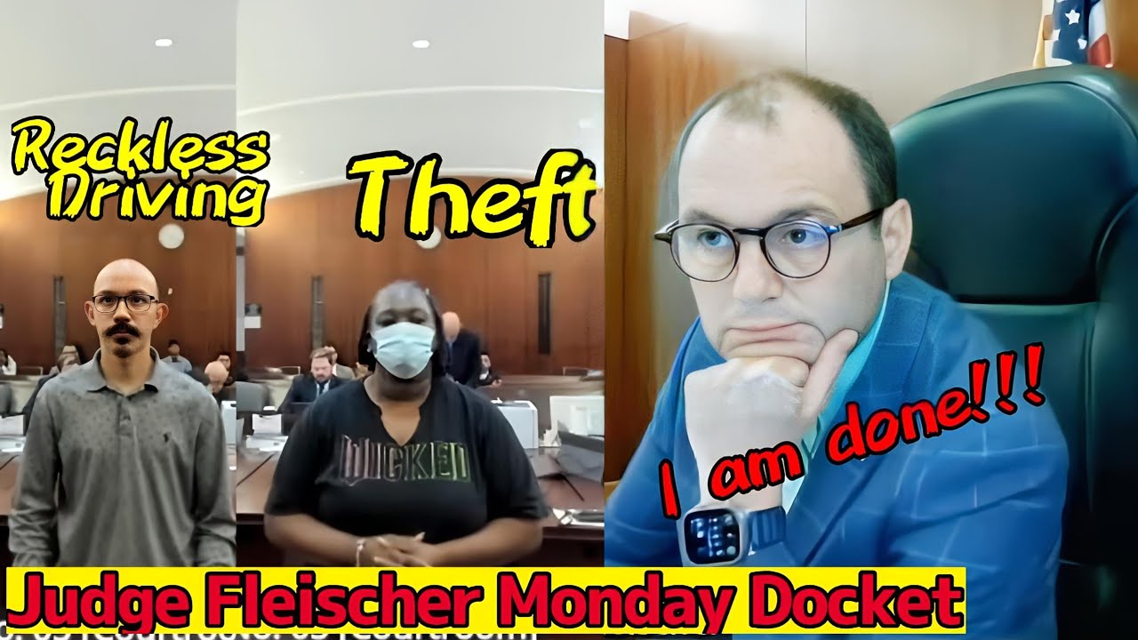 Judge Fleischer Monday Docket, theft, reckless drivers and more