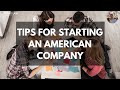 Tip for starting an American company