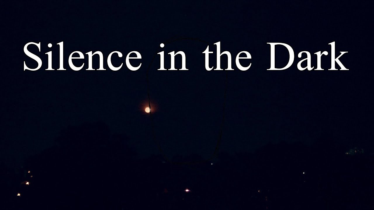Visual Poem: Silence in the Dark