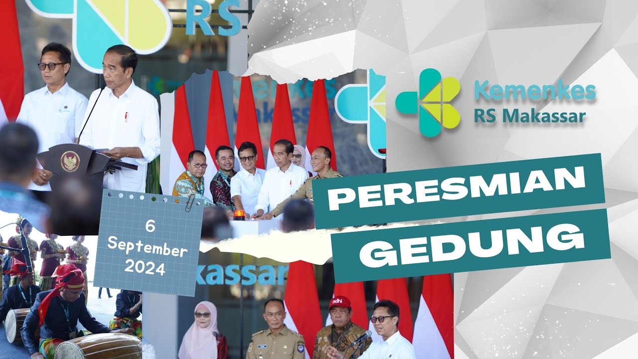 Peresmian Gedung Kemenkes RSUP Makassar oleh Bapak Presiden Joko Widodo