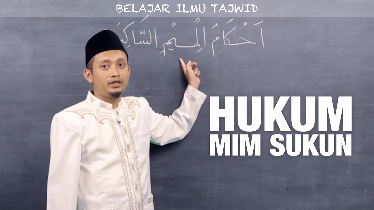 Belajar Tajwid 12 Hukum Mim Sukun Ustadz Ulin Nuha Al Hafidz Youtube Belajar Tajwid 12 Hukum Mim Sukun Ustadz Ulin Nuha Al Hafidz Youtube
