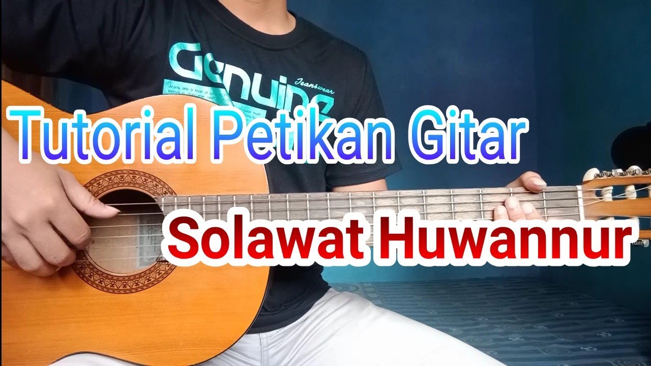 Chord gitar sholawat huwannur