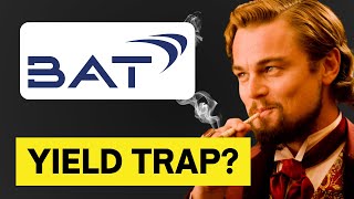 🛑 British American Tobacco: Is It A Yield Trap? - BTI Stock Analysis