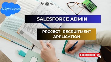 Salesforce Admin Project- Recruitment Application #admin  #projects