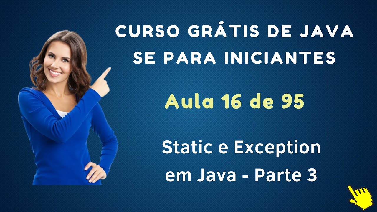 Curso de Java Grátis Para Iniciantes - Aula 016 - Static e Exception em ...