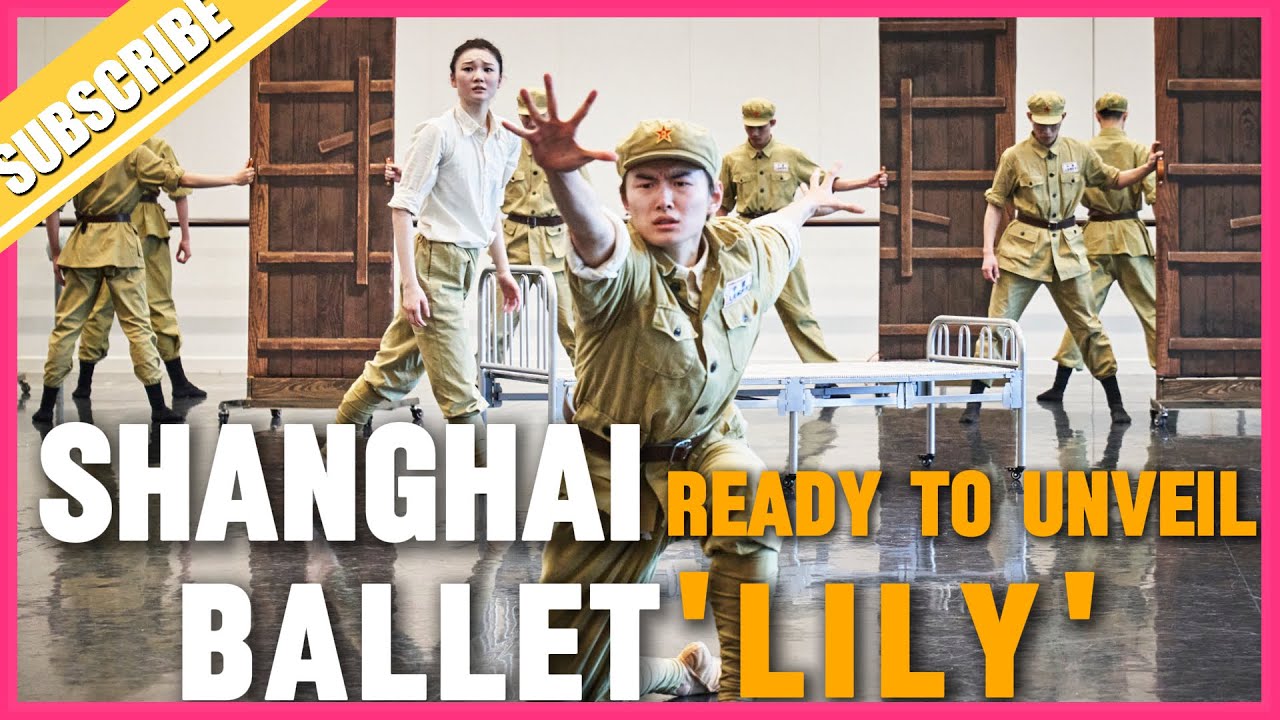 Shanghai Ballet Ready to Unveil 'Lily'