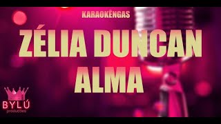 Download lagu ZÉLIA DUNCAN - ALMA (Karaokê)