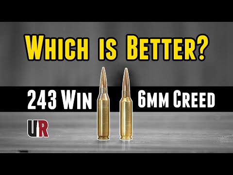 243 Win -vs- 6mm Creed (Which is better?)