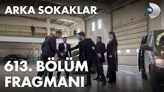 Arka Sokaklar 613. Bölüm Fragmanı