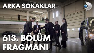 Arka Sokaklar 613 Bölüm Fragmanı