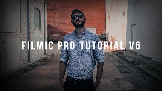 iPhone Filmmaking - In-Depth Filmic Pro Tutorial (2018)