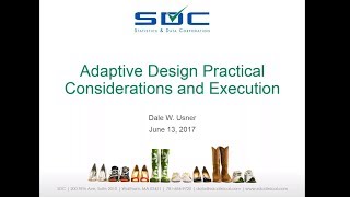 Adaptive Design Practical Considerations and Execution by Dale Usner