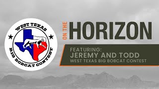 West Texas Big Bobcat Contest  Paid Out Over $3,000,000! l On The Horizon Podcast Ep. 28