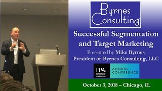 Successful Segmentation and Target Marketing - FPA Coaches Corner Annual - FPA Conference 2018