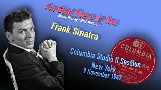 Watch Frank Sinatra Im Glad There Is You video