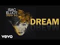 Isac Elliot Dream Big Official Lyric Video mp3