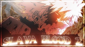"Bakugo VS All For One" Slava Blood 2 📱 [AMV/EDIT] 4k!