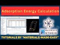 Advanced Adsorption Energy Calculation: From Adsorption Locator to DFT in Materials Studio