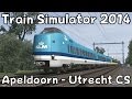 Train Simulator 2014: Apeldoorn - Utrecht CS with ChrisTrains ICM Koploper