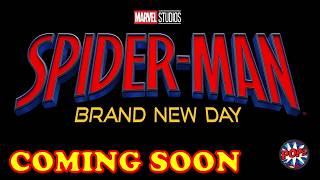 SPIDERMAN: BRAND NEW DAY is Coming Soon - Are you Excited?