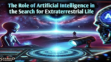 The Role of Artificial Intelligence in the Search for Extraterrestrial Life | #innerpeace