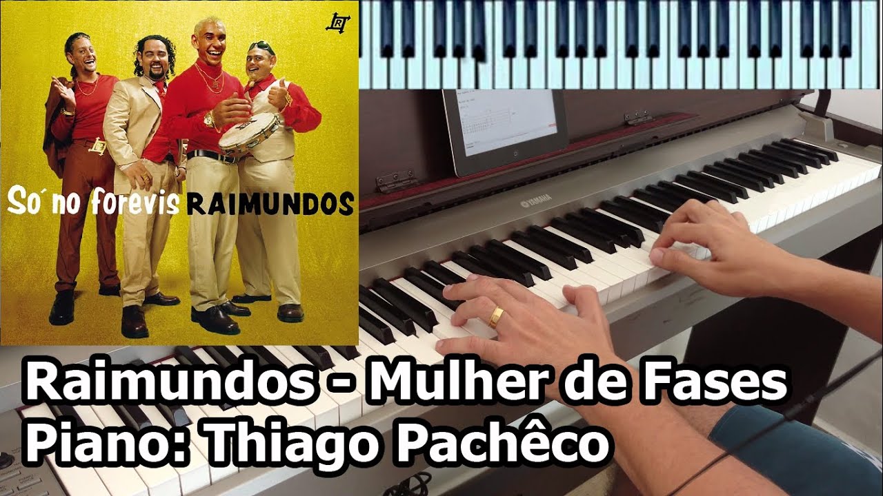 Raimundos - Mulher de Fases (Piano: Thiago Pachêco) - YouTube
