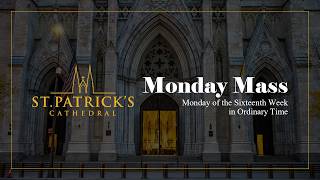 Monday Mass - July 20th 2026