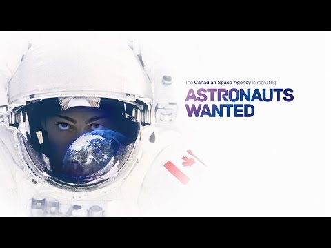 Astronauts Wanted – Ep. 1: Launch of Canada's fourth astronaut recruitment campaign