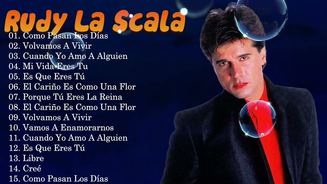 Rudy La Scala top 15 mejores canciones 2026 | clásicos del pop latino | porque tú eres la reina