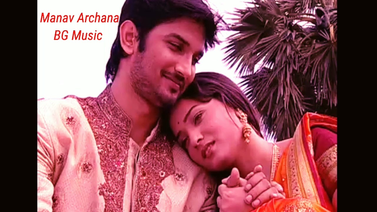 Manav Archana Background Music || Pavitra Rishta