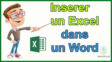 Comment insérer un Excel dans un Word