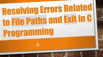 Resolving Errors Related to File Paths and Exit in C Programming