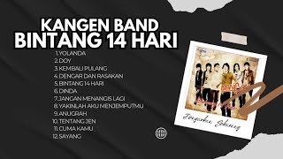 Kangen Band - Bintang 14 Hari Full Album 