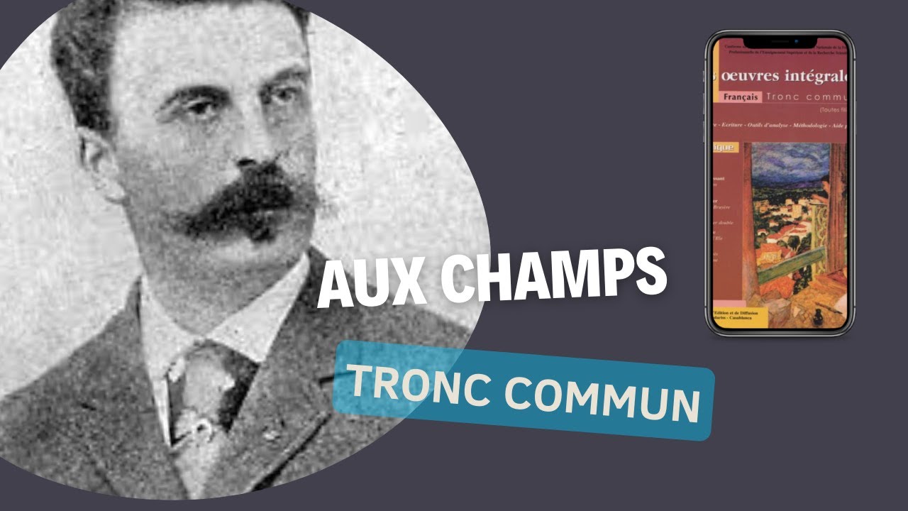 Guy de Maupassant, Aux champs Module Ⅱ les oeuvres intégrales - YouTube