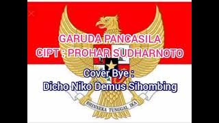 Garuda Pancasila (Instrument / Karaoke)   Cover : Dicho Niko Demus Sihombing