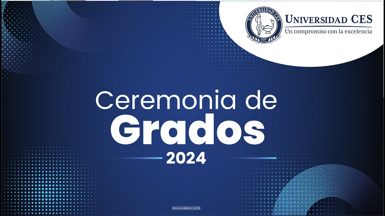 Ceremonia de Grados 2024 - YouTube