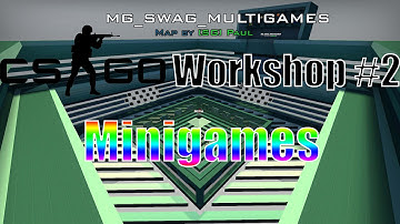 CSGO Workshop #2: Minigames