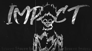 「Impact Heaven💢」[AMV/EDIT] Impact Frames