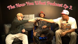 The How You What Podcast FT. Ty Oldham