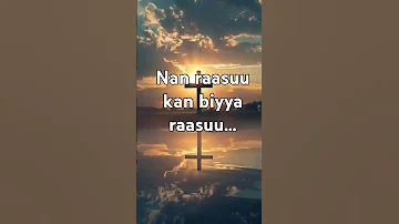 Nan Jeequu Kan Biyya Jeequu Faarfannaa Afaan Oromoo Gospelsongs Faarfannaa Haaraa 2017 2025 
