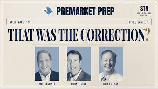 Correction Over | PreMarket Prep - Aug 19, 2026