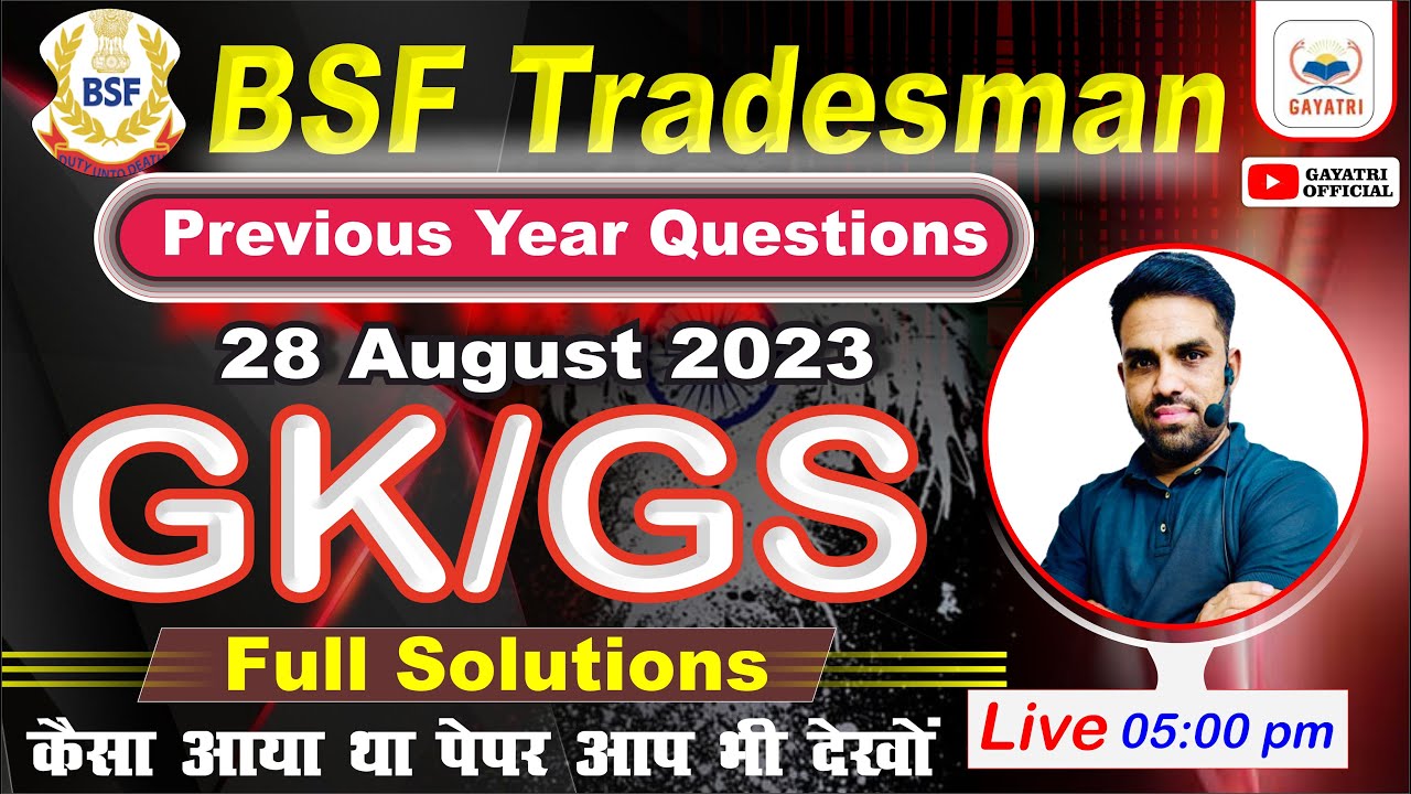 BSF Tradesman | GK/GS | Exam - 28 August 2023 | Previous Year Question | Old Paper Live BL Sir