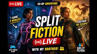 Split Fiction LIVE 🔴 Full Co-Op Story With Brother