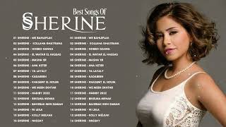 Sherine Abdel Wahab Greatest Hits Full Album 2022 - اجمل ما غنت شيرين عبد الوهاب