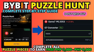 BYBIT PUZZLE HUNT GAME7 FULL GUIDE HOW TO EARN FREE 3,000 - 5,000 PHP? COLLECT PUZZLE PUZZLE PIECES